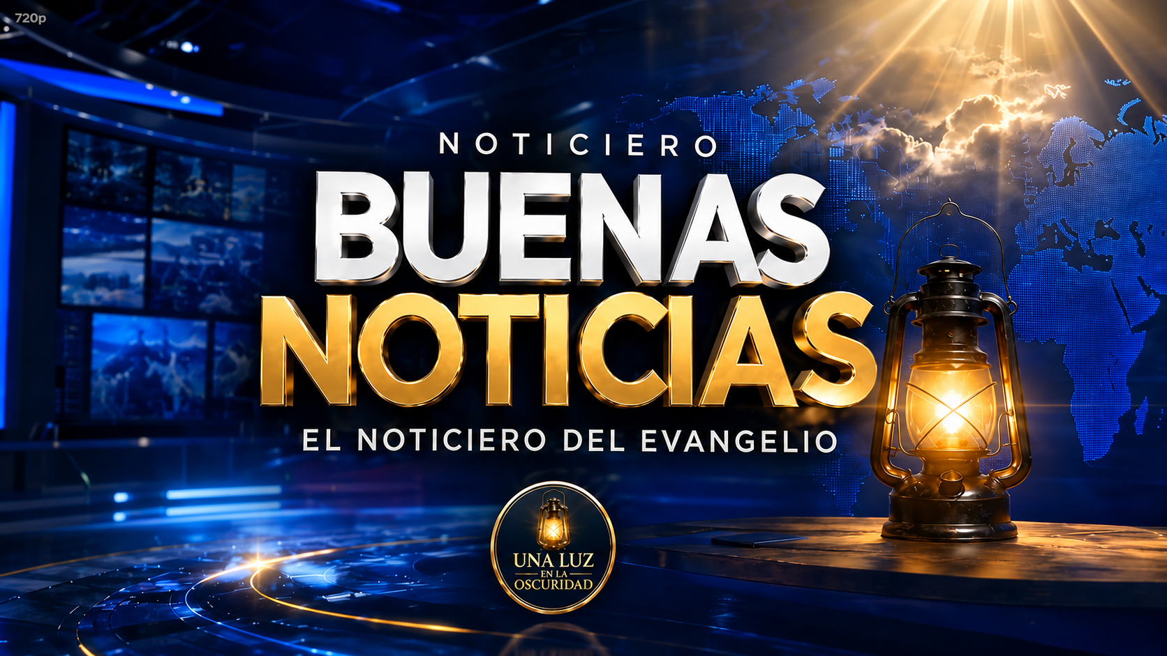 Buenas Noticias, el noticiero del Evangelio. Una Luz en la Oscuridad.